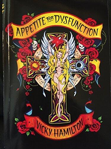 Appetite For Dysfunction: A Cautionary Tale