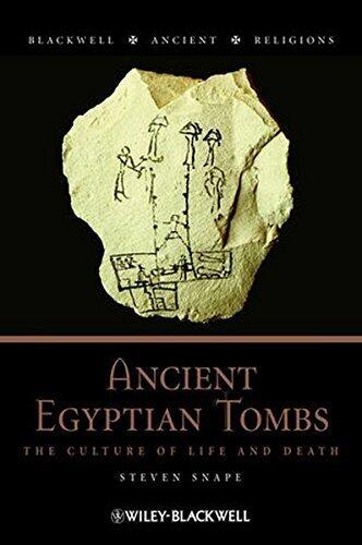 Ancient Egyptian Tombs: The Culture of Life and Death