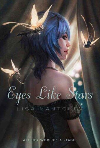 Eyes Like Stars: Theatre Illuminata (Act I)