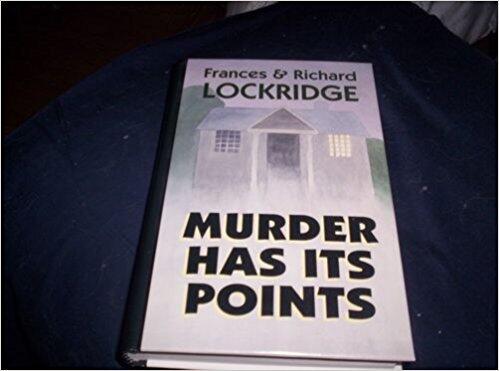 Murder Has Its Points: A Mr. and Mrs. North Mystery