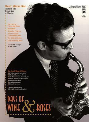 Days of Wine & Roses: Music Minus One Soprano Sax, Tenor Sax or Clarinet