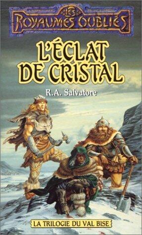 L'Éclat de cristal (Les Royaumes Oubliés, #15)
