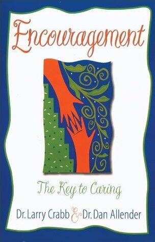 Encouragement: The Key to Caring