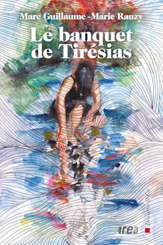 Le banquet de Tirésias