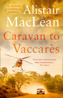 Caravan to Vaccares: A Classic Spy Thriller of Murder and Suspense in the South of France