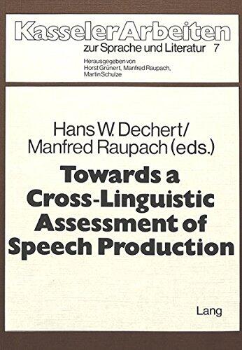 Towards a Cross-Linguistic Assessment of Speech Production