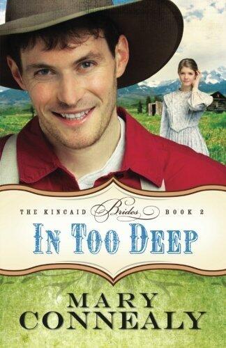 In Too Deep (The Kincaid Brides) (Volume 2) by Mary Connealy