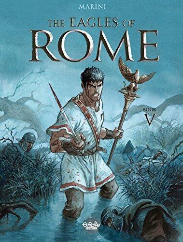 The Eagles of Rome - Volume 5