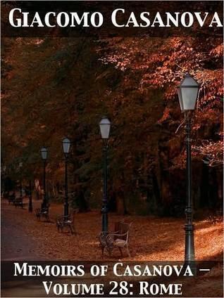 Memoirs of Casanova - Volume 28 of 30: Rome