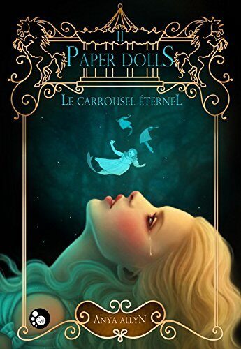 Le Carrousel éternel, 2: Paper dolls (Cheshire)