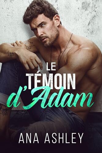 Le Témoin d'Adam (Les frères Spencer t. 3)