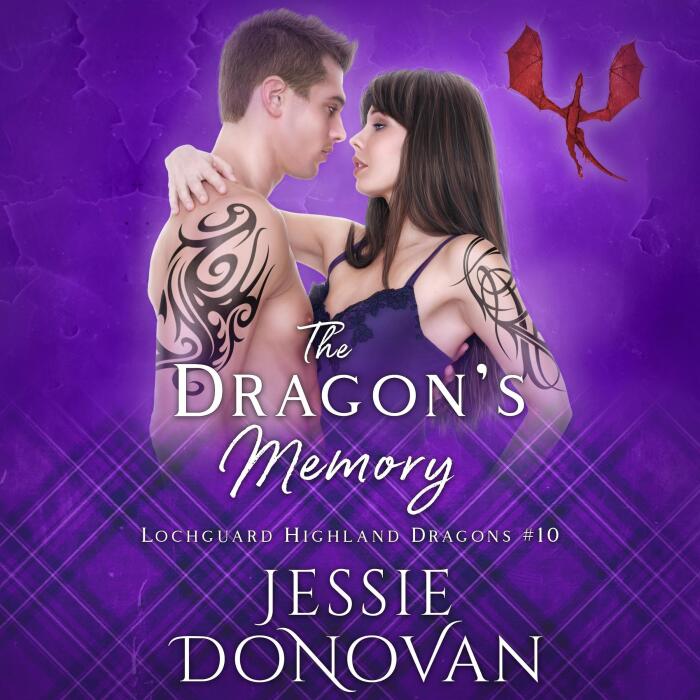 The Dragon's Memory: Lochguard Highland Dragons, Book 10