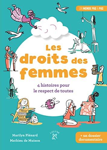 Les droits des femmes: 4 histoires pour le respect de toutes