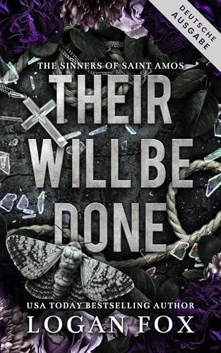 Their Will be Done: Deutsche Ausgabe (The Sinners of Saint Amos (Deutsche Ausgabe) 2)