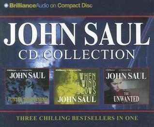 John Saul CD Collection 2: Punish the Sinners, When the Wind Blows, The Unwanted
