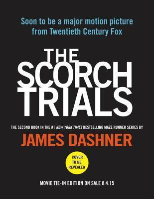 The Scorch Trials Movie Tie-in Edition