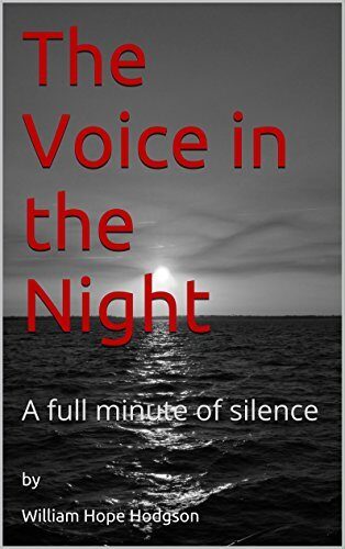 The Voice in the Night: A full minute of silence