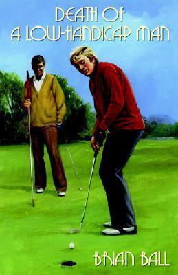 Death of a Low-Handicap Man