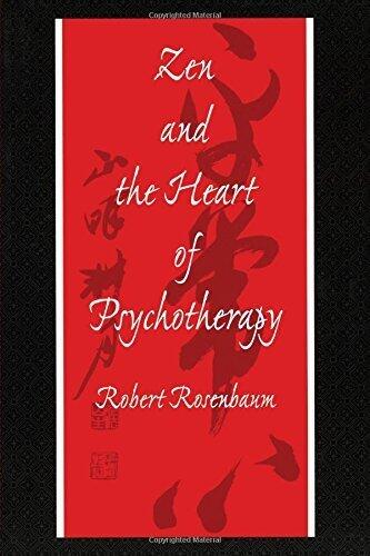 Zen and the Heart of Psychotherapy 1st edition