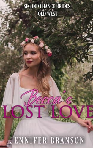 Becca's Lost Love