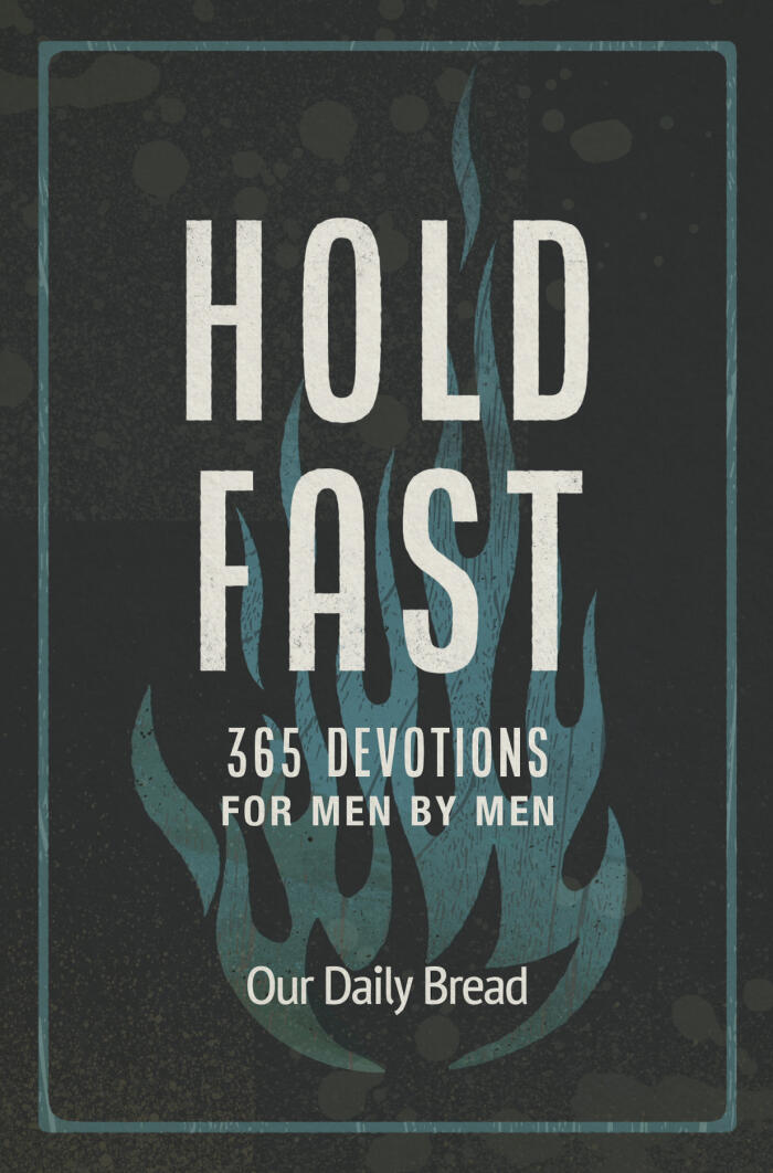 Hold Fast: 365 Devotions for Men