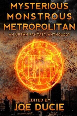 Mysterious, Monstrous, Metropolitan