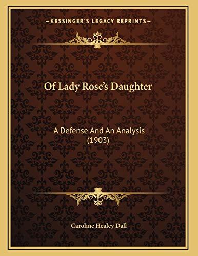 Of Lady Rose's Daughter: A Defense And An Analysis