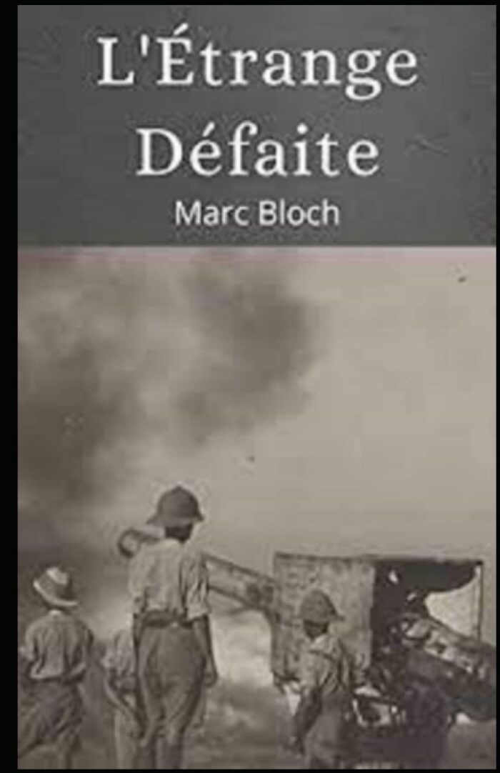 L'Étrange Défaite illustré: French Edition
