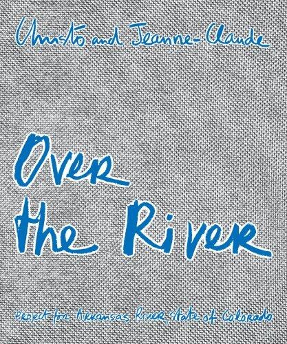Over the River: Project for Arkansas River, State of Colorado