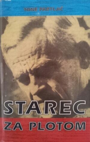 Starec za plotom