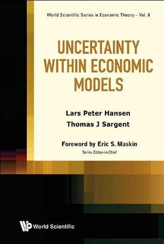 Uncertainty within Economic Models (World Scientific Series in Economic Theory) 1st edition