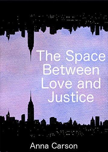 The Space Between Love and Justice
