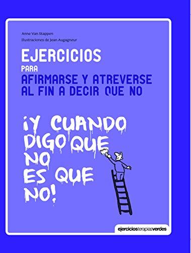 Ejercicios para Afirmarse y Atreverse al Fin a Decir que No