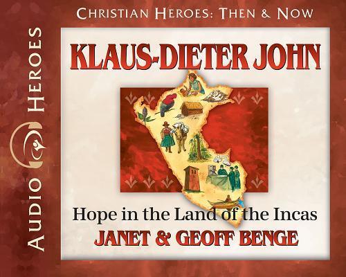 Klaus-Dieter John: Hope In the Land of the Incas