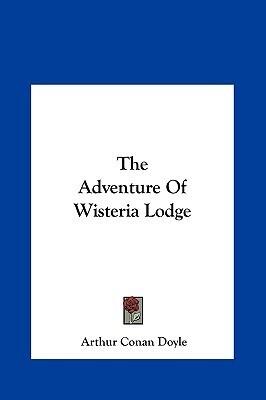 The Adventure of Wisteria Lodge