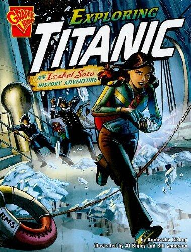 Exploring Titanic: An Isabel Soto History Adventure