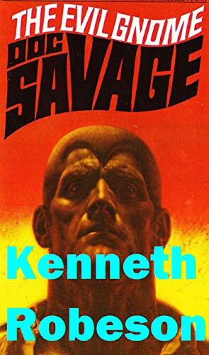 The Evil Gnome: Soc Savage (Doc Savage