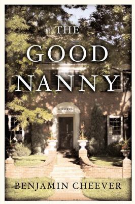 The Good Nanny: A Novel