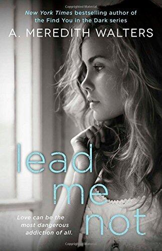 By A. Meredith Walters - Lead Me Not (Twisted Love) (2014-08-20) [Paperback]