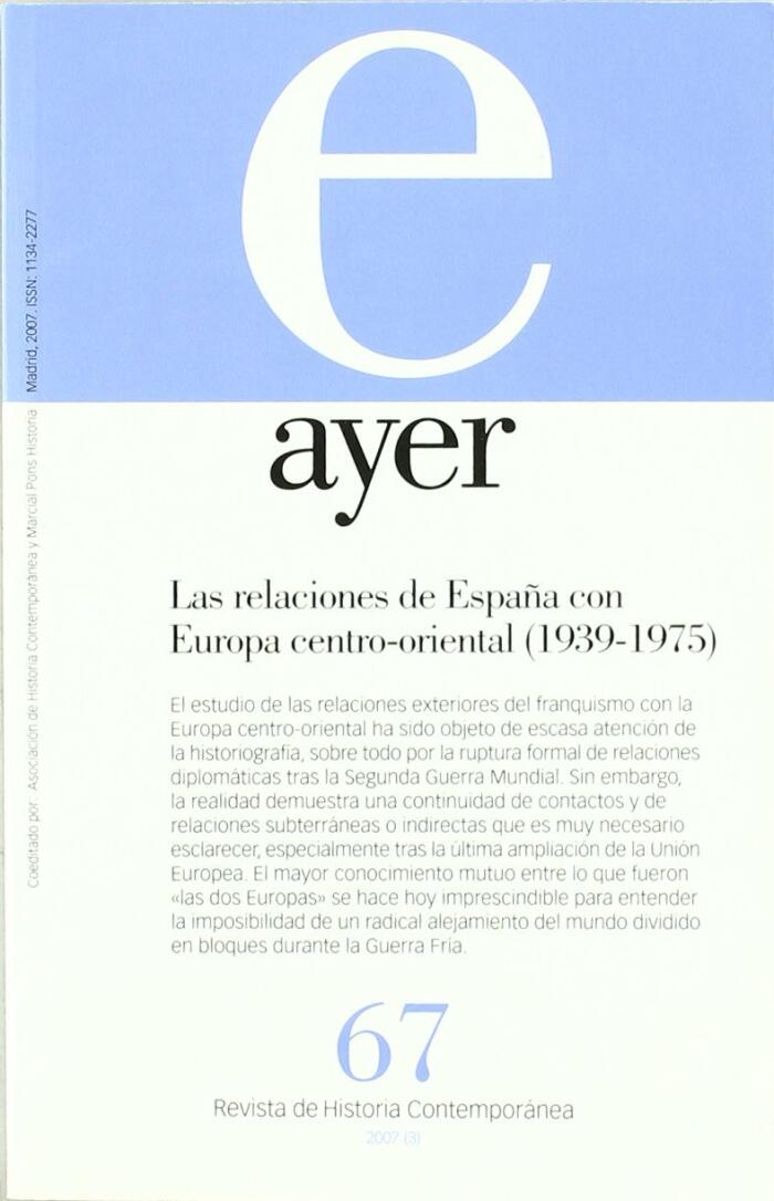 Las relaciones de España con Europa Centro-Oriental (1939-1975)
