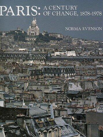 Paris: A Century of Change, 1878-1978
