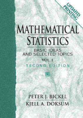 Mathematical Statistics: Basic Ideas And Selected Topics: 1