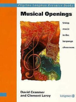 MUSICAL OPENINGS: USING MUSIC IN LANG CLASSRM