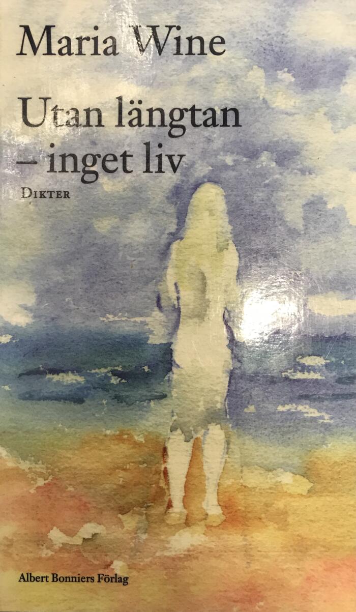 Utan längtan - inget liv