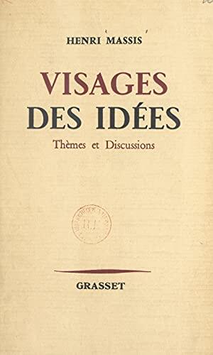 Visages des idées: Suivi de À contre courant. Thèmes et discussions