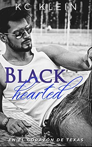 Blackhearted: Un romance de enemigos a amantes (En el corazón de Texas)