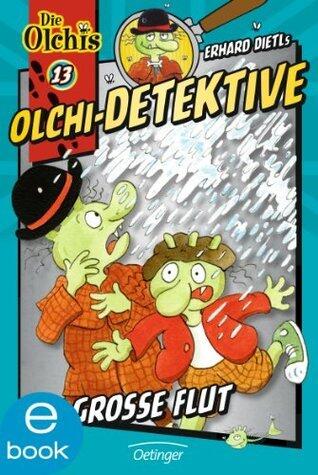 Olchi-Detektive 13. Die große Flut