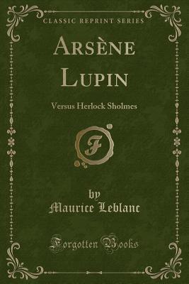 Arsène Lupin: Versus Herlock Sholmes