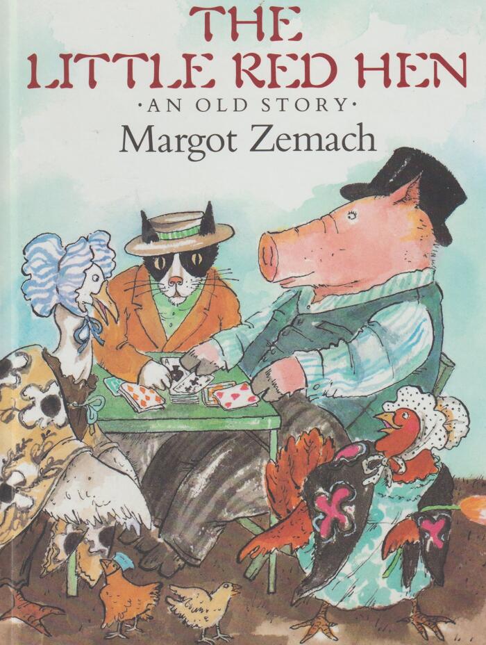 The Little Red Hen: An Old Story