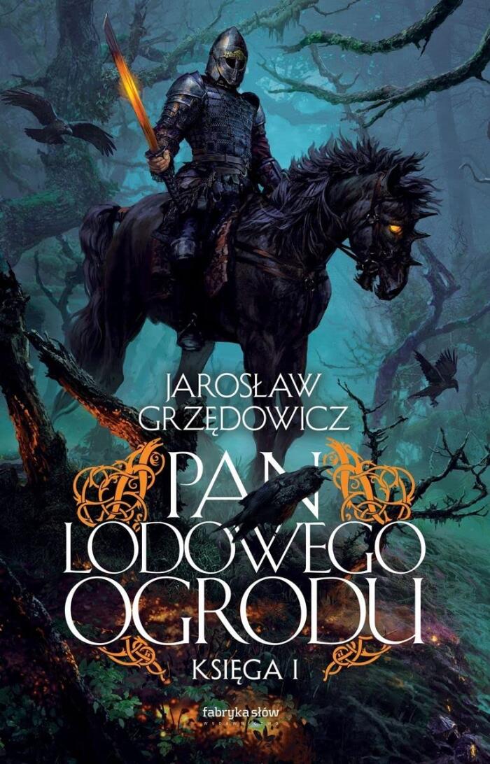 Pan Lodowego Ogrodu. Księga I